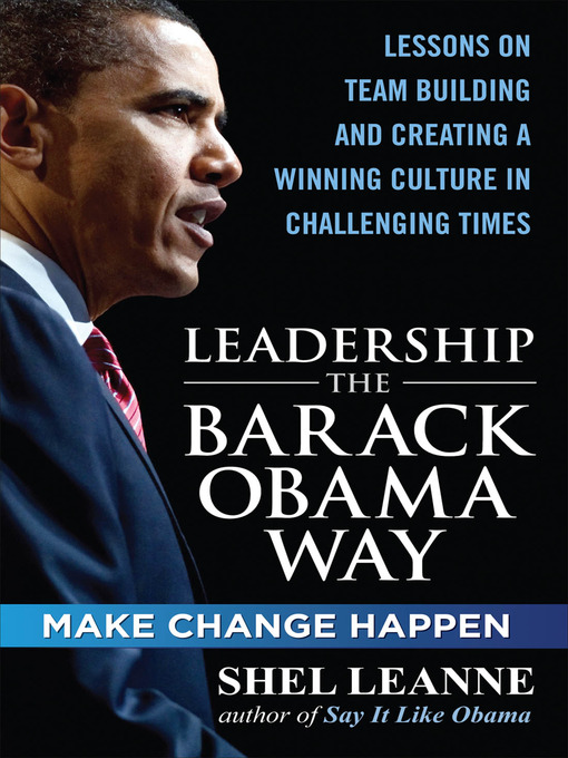 Title details for Leadership the Barack Obama Way by Shelly Leanne - Available